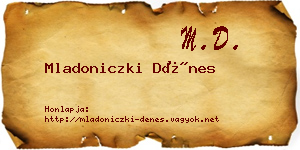 Mladoniczki Dénes névjegykártya